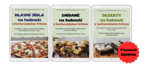 Kuchařka horkovzdušná fritéza: Recepty na hubnutí + bonusy zdarma